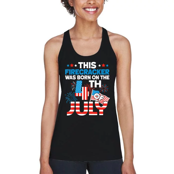 This Firecracker Born On 4th Of July Patriotic Birthday Women's Racerback Tank