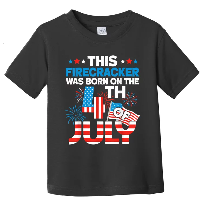 This Firecracker Born On 4th Of July Patriotic Birthday Toddler T-Shirt