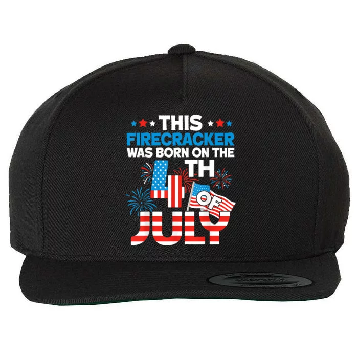 This Firecracker Born On 4th Of July Patriotic Birthday Wool Snapback Cap