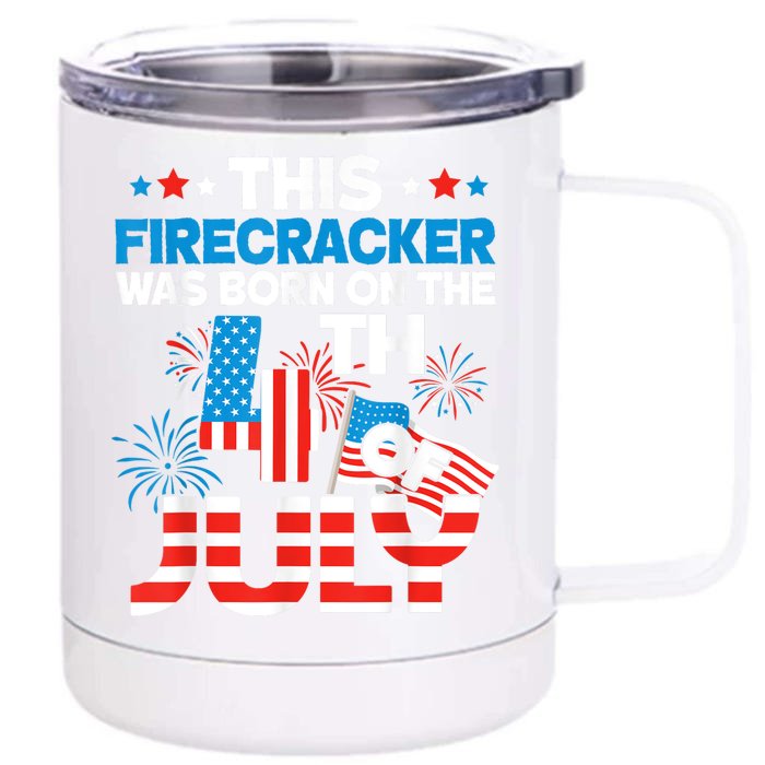 This Firecracker Born On 4th Of July Patriotic Birthday Front & Back 12oz Stainless Steel Tumbler Cup