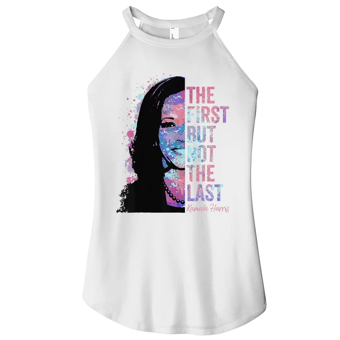 The First But Not The Last Madam President Harris Women’s Perfect Tri Rocker Tank