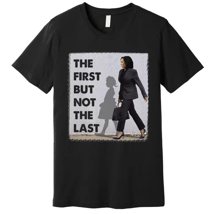 The First But Not The Last Kamala Harris Ruby Bridges Madam Premium T-Shirt