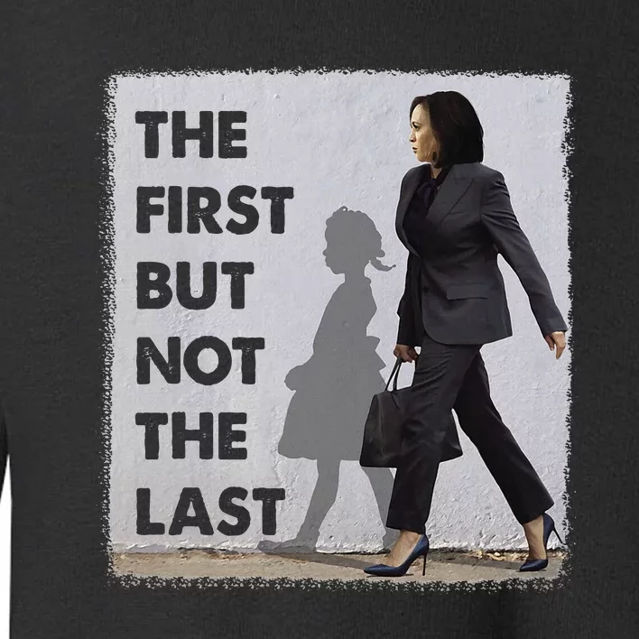 The First But Not The Last Kamala Harris Ruby Bridges Madam Toddler Sweatshirt