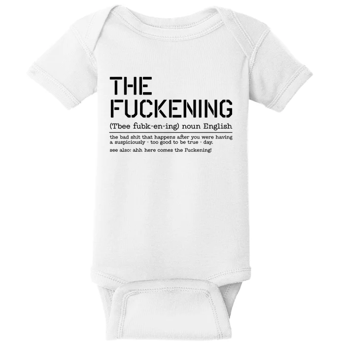 The Fuckening Bad Day Baby Bodysuit