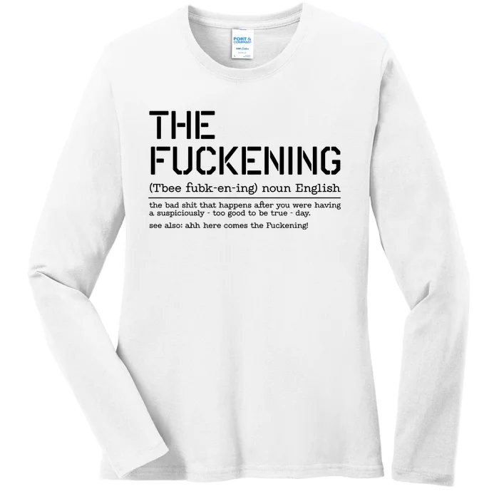 The Fuckening Bad Day Ladies Long Sleeve Shirt