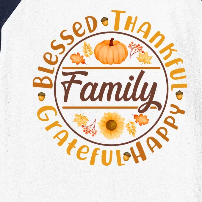 Thanksgiving Family Blessed Thankful Grateful Happy Emblem Baseball Sleeve Shirt