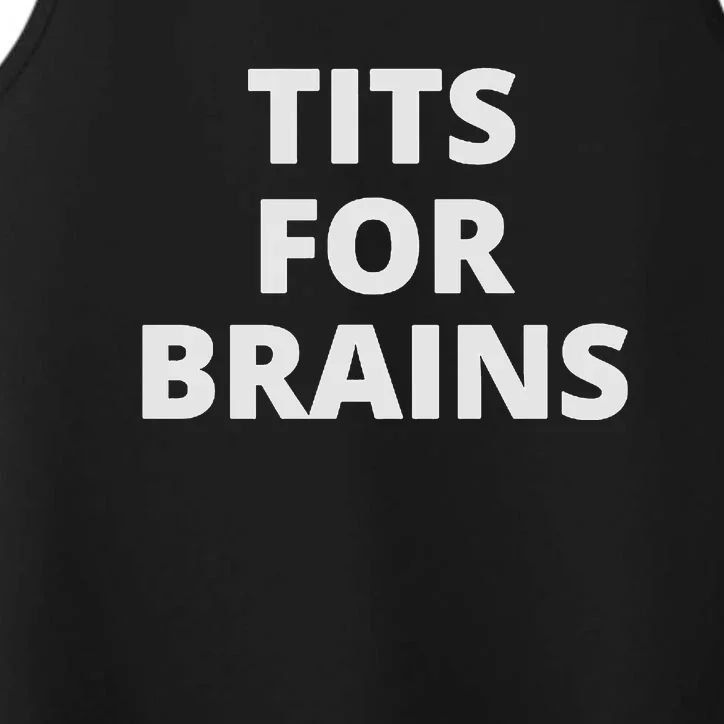 Tits For Brains Funny Tits Quote Cool Tits Feminist Idea Performance Tank