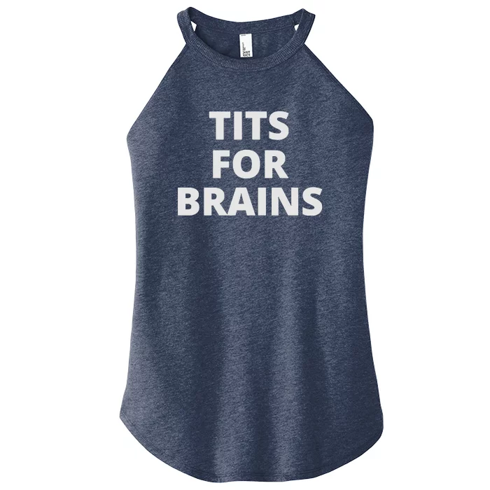 Tits For Brains Funny Tits Quote Cool Tits Feminist Idea Women’s Perfect Tri Rocker Tank