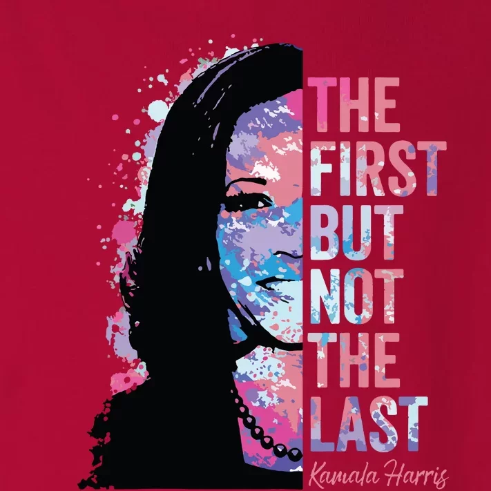 The First But Not The Last Madam President Harris Toddler Long Sleeve Shirt