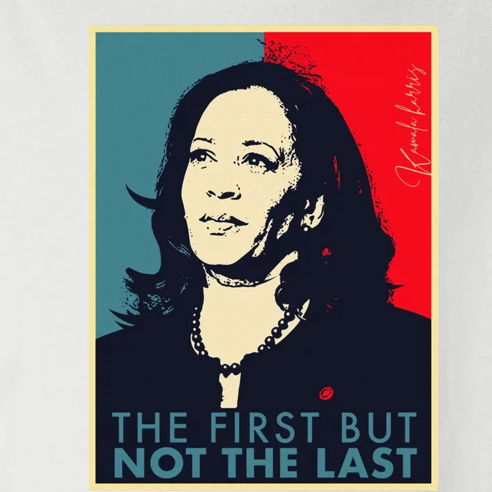 The First But Not The Last Kamala Harris Vp Vice President Toddler Long Sleeve Shirt