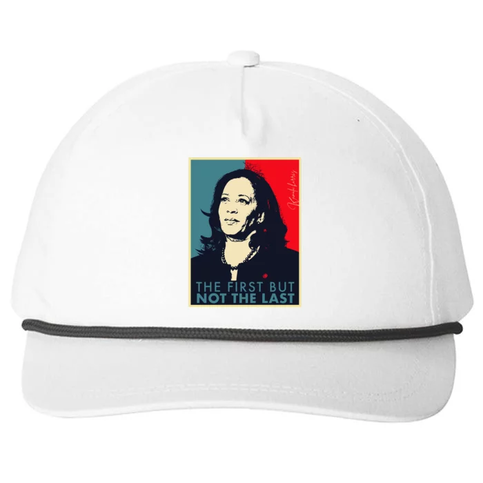 The First But Not The Last Kamala Harris Vp Vice President Snapback Five-Panel Rope Hat