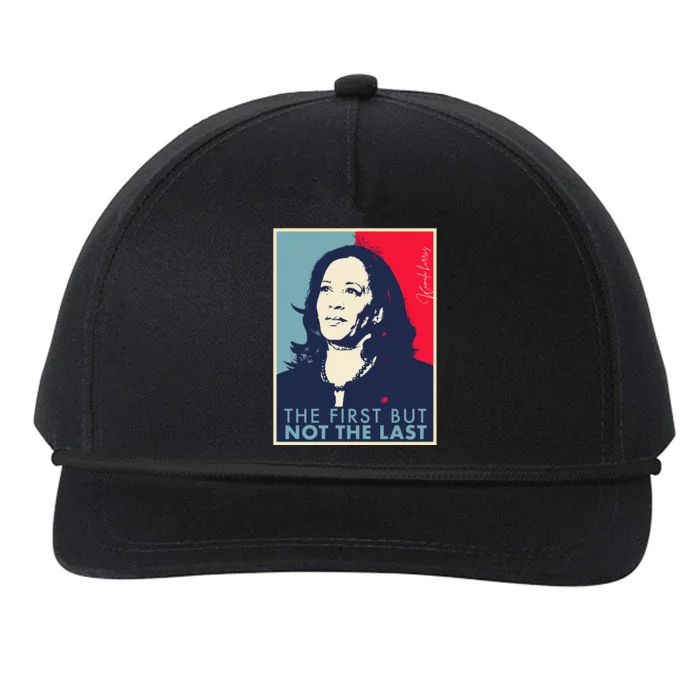 The First But Not The Last Kamala Harris Vp Vice President T Snapback Five-Panel Rope Hat