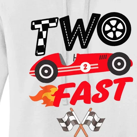 Two Fast Birthday Racing Car Birthday Kids Boy Women's Pullover Hoodie