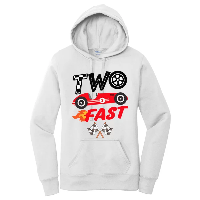 Two Fast Birthday Racing Car Birthday Kids Boy Women's Pullover Hoodie