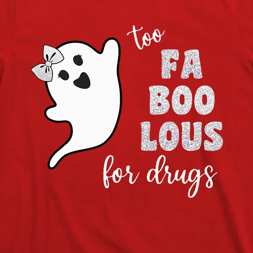 Too Fa Boo Lous For Drug Halloween Red Ribbon Week Awareness T-Shirt