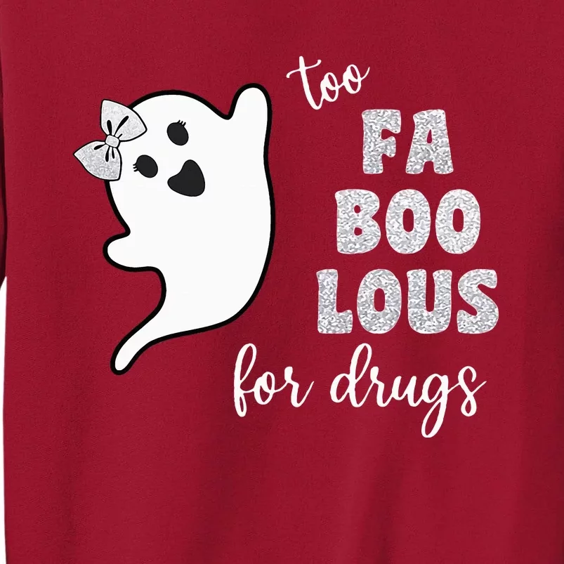 Too Fa Boo Lous For Drug Halloween Red Ribbon Week Awareness Tall Sweatshirt