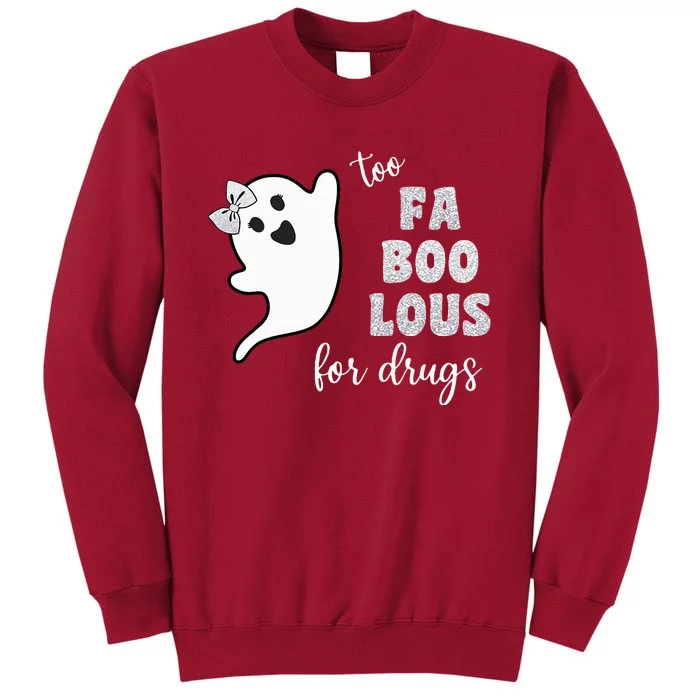 Too Fa Boo Lous For Drug Halloween Red Ribbon Week Awareness Tall Sweatshirt