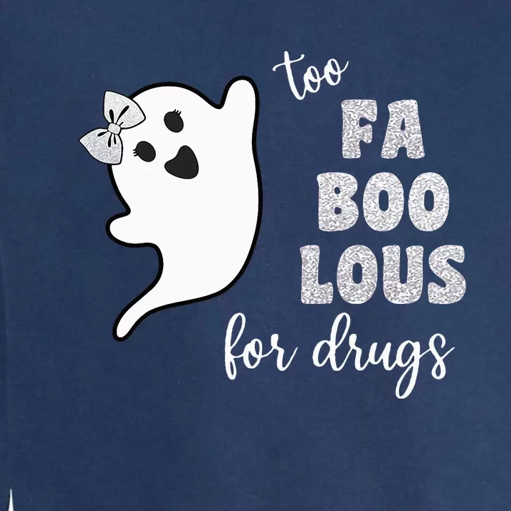 Too Fa Boo Lous For Drug Halloween Red Ribbon Week Awareness Garment-Dyed Sweatshirt