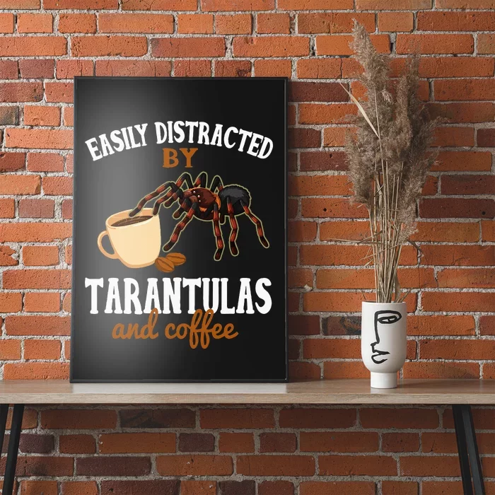 Tarantula Funny Coffee Lover Pet Tarantula Lover Poster