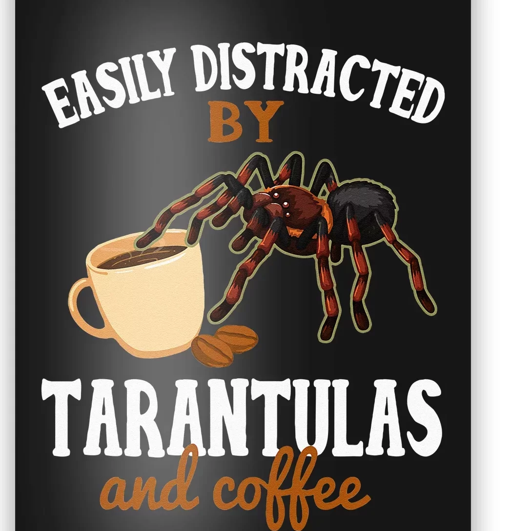 Tarantula Funny Coffee Lover Pet Tarantula Lover Poster