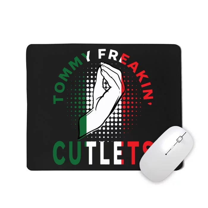 Tommy Freakin Cutlets New Jersey Funny Viral Women Mousepad