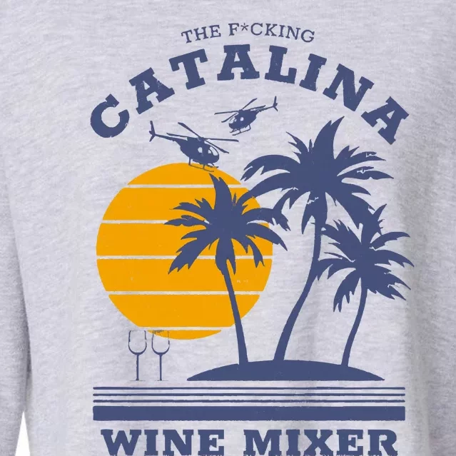 The Fcking Catalina Wine Mixer Cropped Pullover Crew