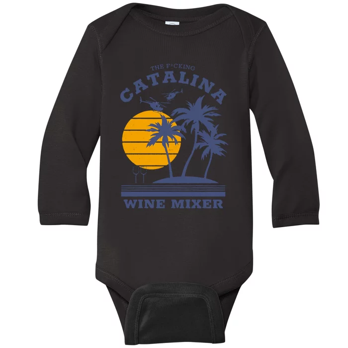 The Fcking Catalina Wine Mixer Baby Long Sleeve Bodysuit