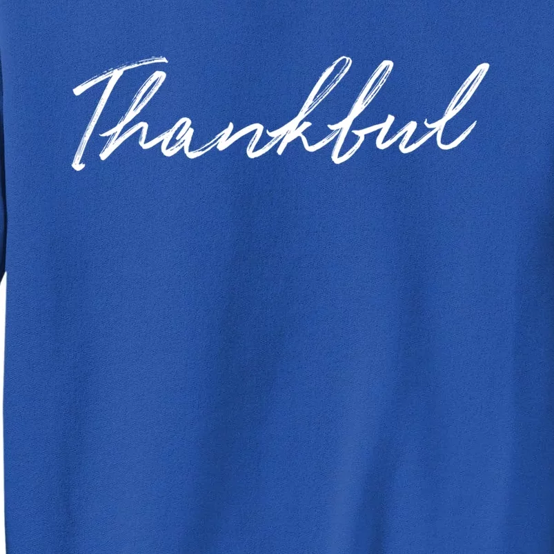 Thankful Funny Cute Saying Novelty Mom Wife Gift Idea Gift Sweatshirt