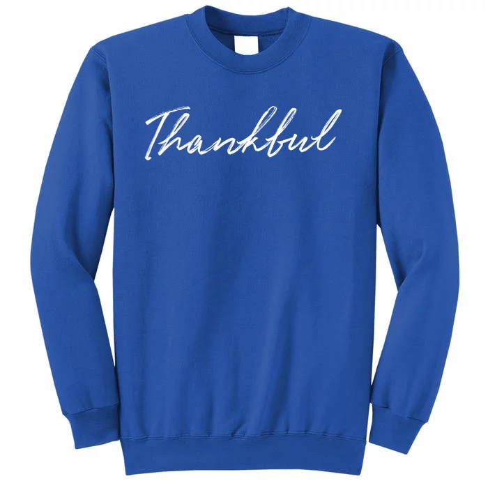 Thankful Funny Cute Saying Novelty Mom Wife Gift Idea Gift Sweatshirt