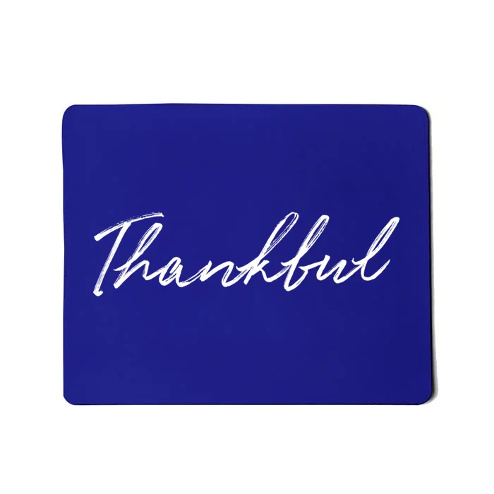 Thankful Funny Cute Saying Novelty Mom Wife Gift Idea Gift Mousepad