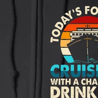 Today's Forecast Cruising With A Chance Of Drinking Cruise Full Zip Hoodie