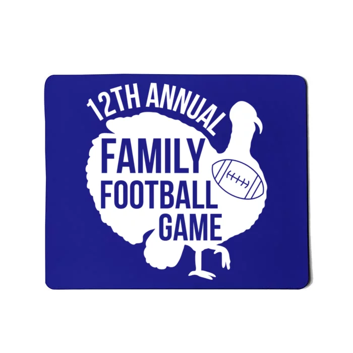 Thanksgiving Football Cute Gift Turkey Bowl Game 12th Annual Cool Gift Mousepad