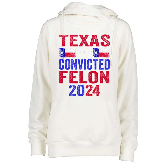 Texas For Convicted Felon IM Voting Convicted Felon 2024 Womens Funnel Neck Pullover Hood