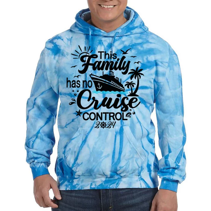 This Family Cruise Has No Control 2024 Tie Dye Hoodie