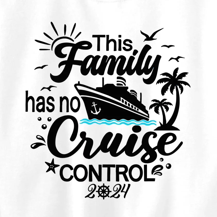 This Family Cruise Has No Control 2024 Kids Sweatshirt