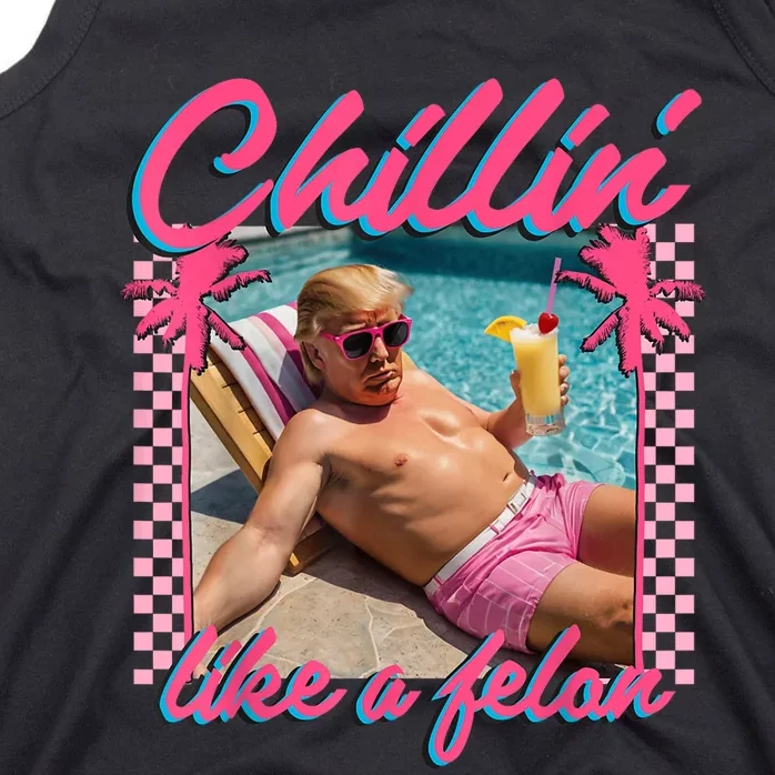 Trump Funny Chillin Like A Felon Trump 2024 Tank Top