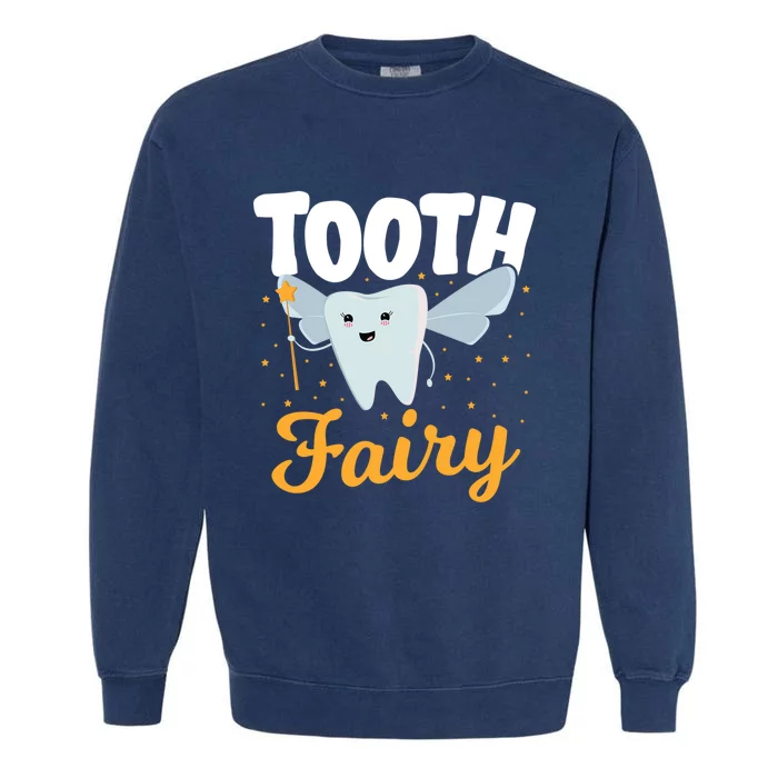 Tooth Fairy Dentist Dental Tooth Fairy Gift Garment-Dyed Sweatshirt