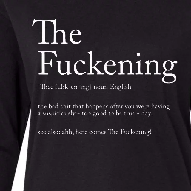 The Fuckening Definition Noun English The Bad Shit Womens Cotton Relaxed Long Sleeve T-Shirt