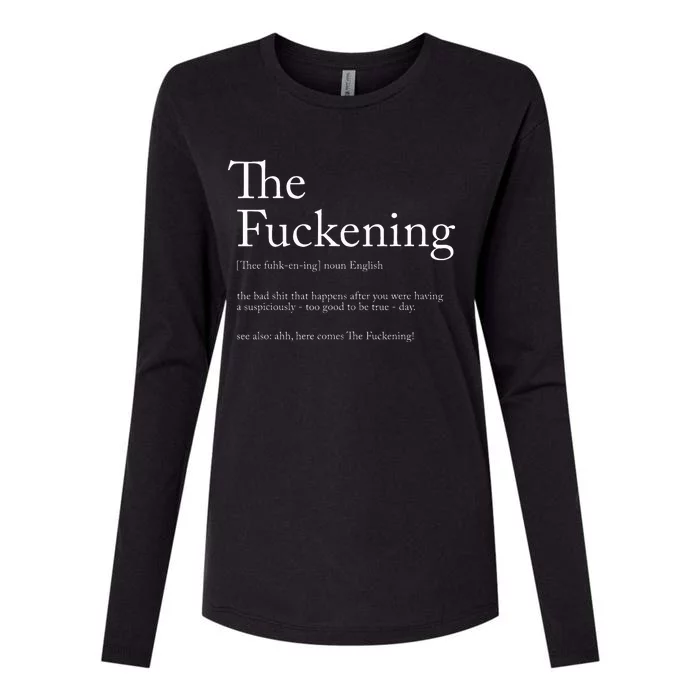 The Fuckening Definition Noun English The Bad Shit Womens Cotton Relaxed Long Sleeve T-Shirt