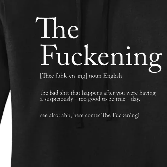 The Fuckening Definition Noun English The Bad Shit Women's Pullover Hoodie