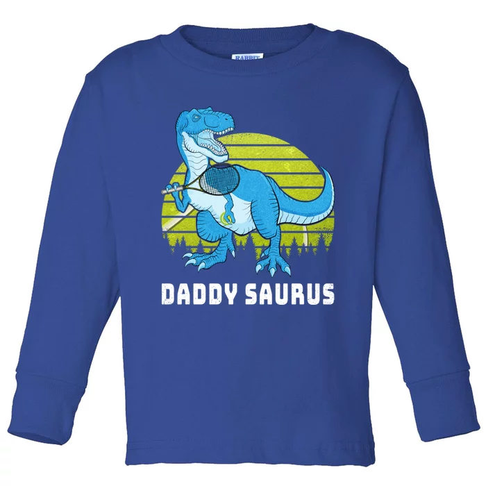 Tennis FatherS Day Saurus Playing Tennis Meaningful Gift Toddler Long Sleeve Shirt