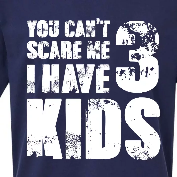 Tgift Father Day Joke Fun You Can´t Scare Me I Have 3 Gift Sueded Cloud Jersey T-Shirt