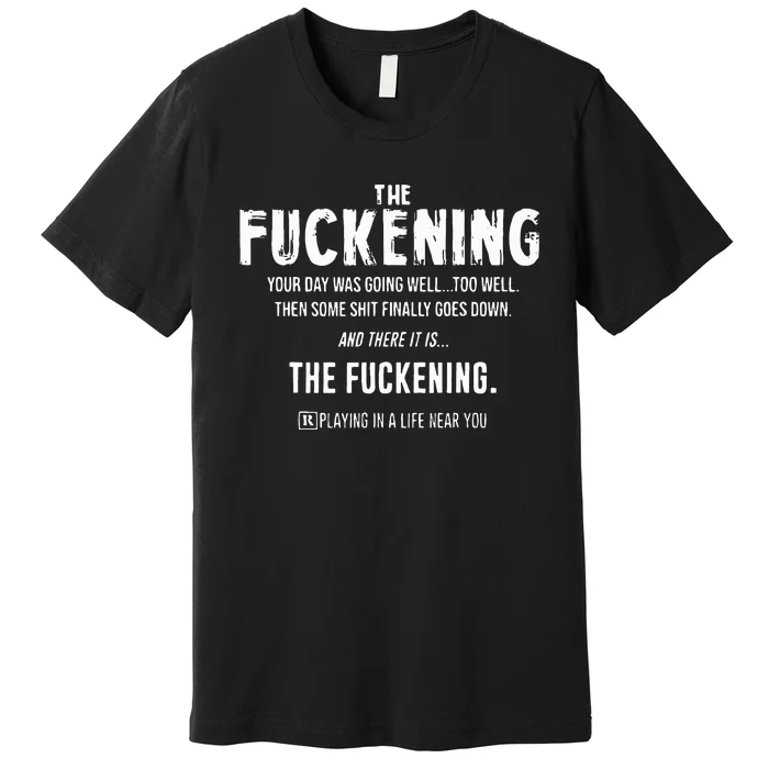 The Fuckening Definition Premium T-Shirt