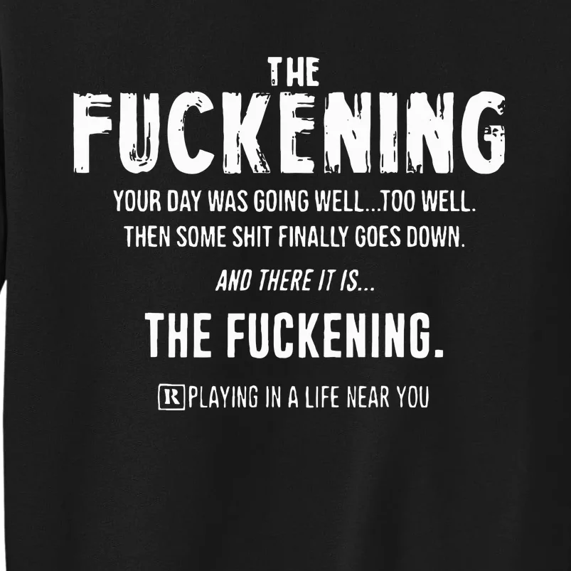 The Fuckening Definition Tall Sweatshirt