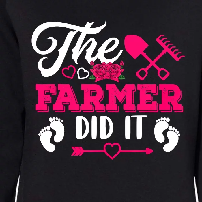 The Farmer Did It Funny Pregnancy Announcement Flowers Womens California Wash Sweatshirt