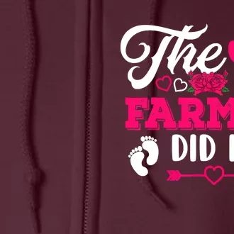 The Farmer Did It Funny Pregnancy Announcement Flowers Full Zip Hoodie