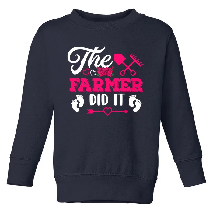 The Farmer Did It Funny Pregnancy Announcement Flowers Toddler Sweatshirt