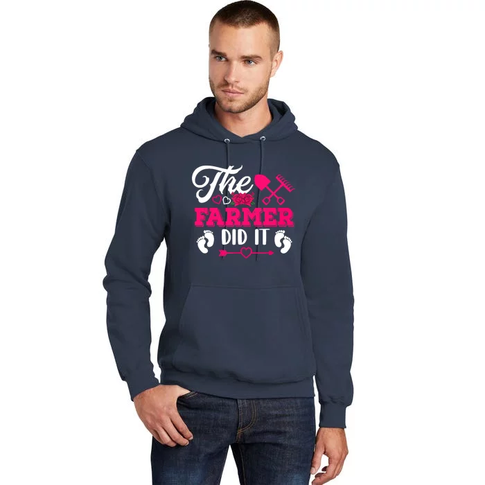 The Farmer Did It Funny Pregnancy Announcement Flowers Tall Hoodie