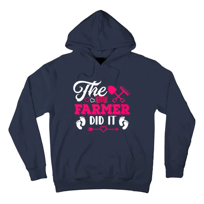 The Farmer Did It Funny Pregnancy Announcement Flowers Tall Hoodie