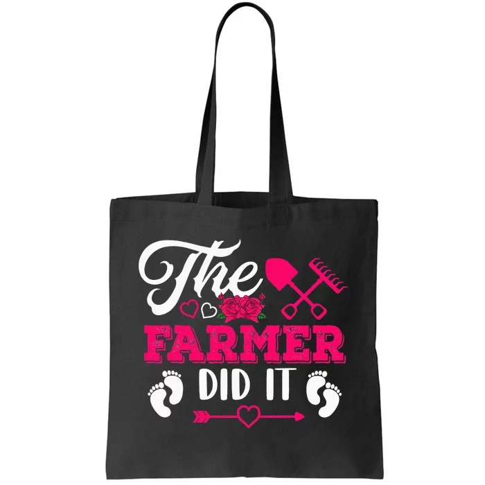 The Farmer Did It Funny Pregnancy Announcement Flowers Tote Bag